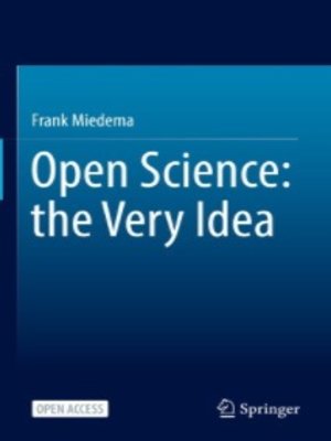cover image of Open Science: the Very Idea